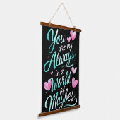 あなたはいつも私の" – ロマンチックな引用文 吊り下げ型タペストリー (傾斜あり)