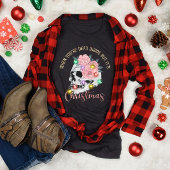 あなたはおもしろい死んでいてもクリスマスだ Tシャツ