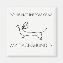 あなたはおもしろい、私のダシュントのボスではない マグネット