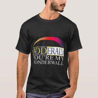 あなたはおれのワンダーウォールTシャツ Tシャツ