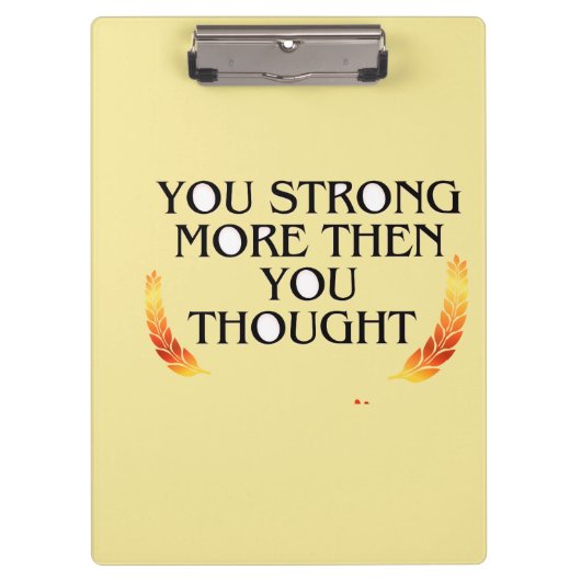 あなたはお前よりも強考えい-エレガント金ゴールド・モティ クリップボード (正面)