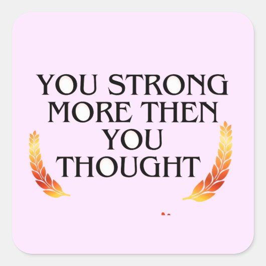 あなたはお前よりも強考えい-エレガント金ゴールド・モティ スクエアシール (正面)