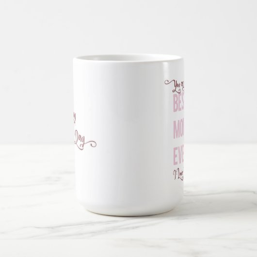 あなたはお最高の母さんの日のピンクのバラ コーヒーマグカップ (中央)