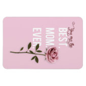 あなたはお最高の母さんの日のピンクのバラ マグネット (横)