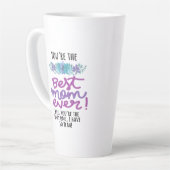 あなたはお最高の母さんはあなたは唯一の カフェラテマグ (左アングル)