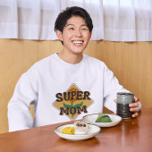 あなたはお母すごいさん スウェットシャツ