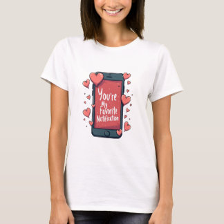 「あなたはお気に入りのお知らせ」Tシャツ Tシャツ