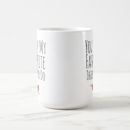 あなたはお気に入りのやらなけおもしろいればないけない コーヒーマグカップ (中央)
