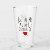 あなたはお気に入りのやらなけおもしろいればないけない タンブラーグラス (正面)