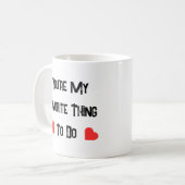 あなたはお気に入りのやるべきこと,おもしろい引用文 コーヒーマグカップ (正面左)