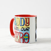 あなたはお父さん私達の英雄の写真 マグカップ (正面左)