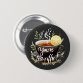 あなたはお茶を飲め!お茶おもしろい好きグラフィック 缶バッジ (正面&裏面)