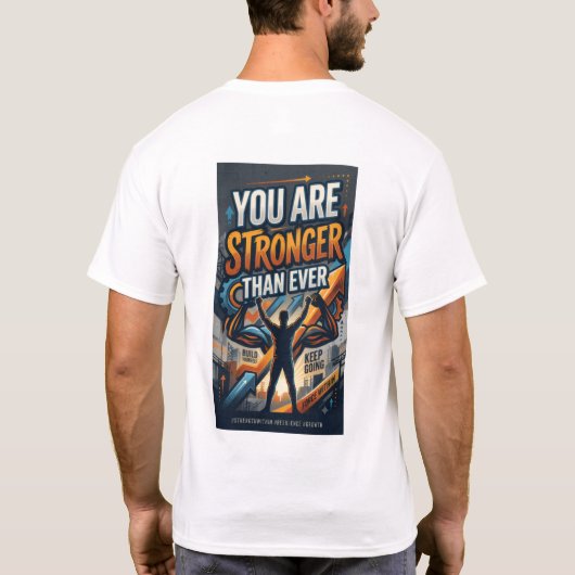 あなたはかつてないほど強くなった Tシャツ (裏面)
