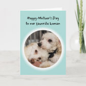 あなたはかわいいお気に入りの犬たち人間の母の日 カード (正面)