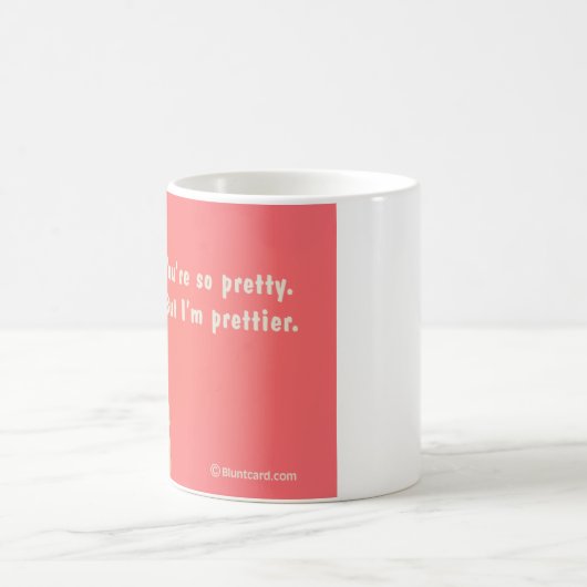 あなたはかわいらしい、私はよりかわいらしいです コーヒーマグカップ (中央)