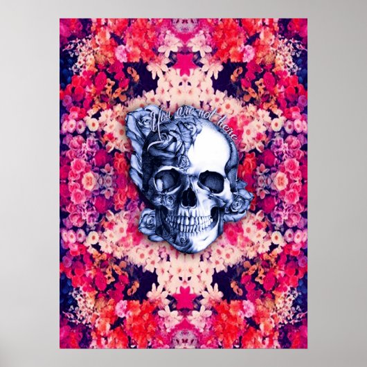 あなたはここにいないカラフルフローラスカルポスター ポスター (正面)