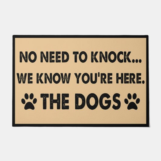 あなたはここの犬をノックする必要はない ドアマット (正面)