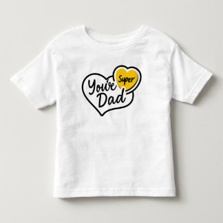 あなたはすごいパパTシャツ | おもしろい父の日贈り物 トドラーTシャツ