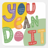 あなたはそれを行うことがやる気を起こさせる引用文 スクエアシール (正面)