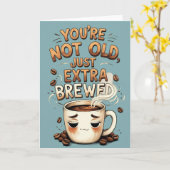あなたはではなく、単にエキストラコーヒーを醸造おもしろいする カード (黄色い花)