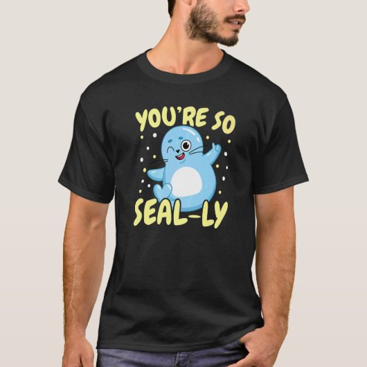 あなたはとてもアザラシのように水中動物の海洋生物学に夢中 Tシャツ (正面)