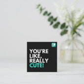 あなたはとても可愛い スクエア名刺 (スタンド正面)