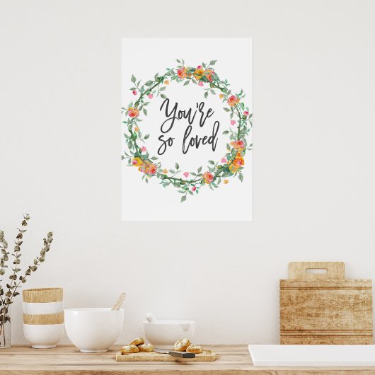 あなたはとても愛されているロマンチックな引用文プリント ポスター (キッチン)