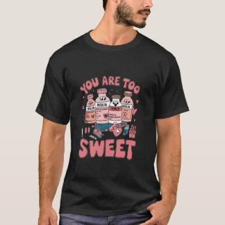 あなたはとても甘いバレンタインナース看護師インシュリン糖尿病 Tシャツ