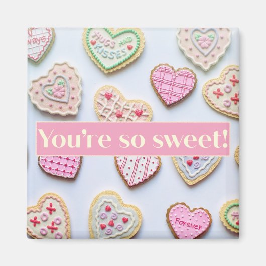 あなたはとても甘い2インチ磁石 マグネット (正面)