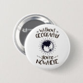 あなたはどこにも地理がない 缶バッジ (正面&裏面)