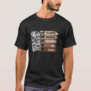 あなたはどんなコーヒーが好きですか、動物好き 馬 エクストラ Tシャツ