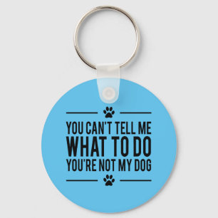 あなたはない私の犬おもしろいなKeychain キーホルダー