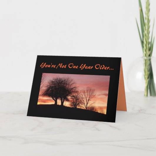 あなたはない1つの年のより古い… -挨拶状 カード (正面)
