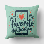あなたはのお気に入りの通知デジタルの愛情 クッション (裏面)