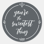 あなたはのバレンタインの最も甘いもの ラウンドシール (正面)