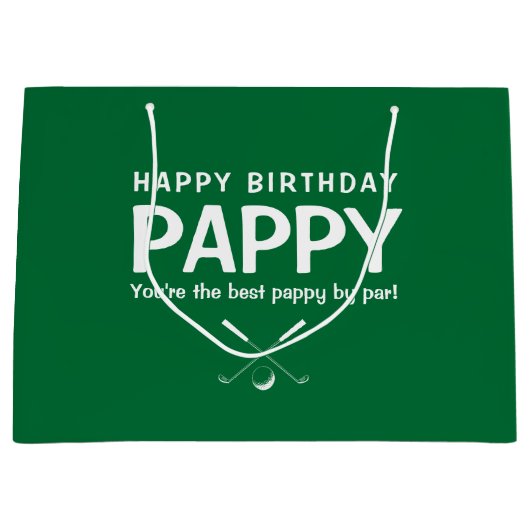 あなたはのパピ最高のー・バイ・パー誕生日抱き枕 ラージペーパーバッグ (正面)