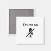 あなたはのミュートおもしろいマグネット マグネット (正面/裏面)