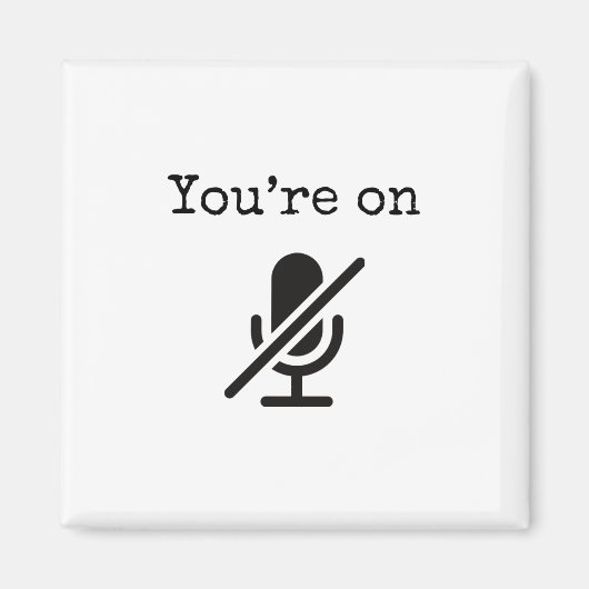 あなたはのミュートおもしろいマグネット マグネット (正面)