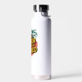 あなたはの人生は退職した良い ウォーターボトル (左面)