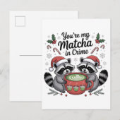 あなたはの私の犯罪のアライグマ愛好家の抹茶 案内ポストカード (正面/裏面)