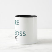 あなたはは私のボスではないタイポグラフィ コーヒーマグカップ (中央)