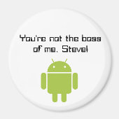 あなたはは私のボスではない、スティーブ！磁石 マグネット (正面)