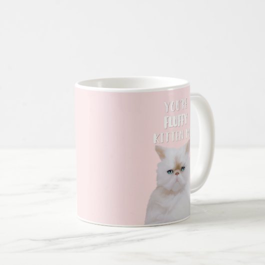 あなたはふわふわ子猫めん引用文おもしろいホワイトピンク猫 コーヒーマグカップ (正面右)