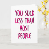 あなたはほとんどの人よりはダメじゃない、面白いバレンタイン カード (黄色い花)