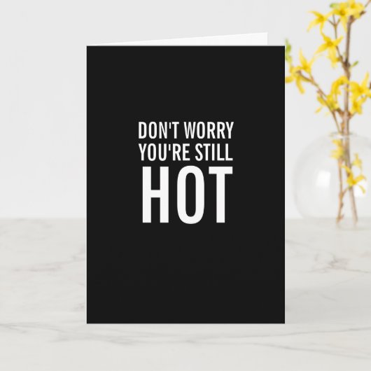 あなたはまだ丘の上に熱いおもしろい誕生日カード カード (黄色い花)