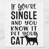 あなたはもしは独身の、あなたはそれを知っているワインラベル ワインラベル (シングルラベル)