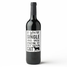 あなたはもしは独身の、あなたはそれを知っているワインラベル