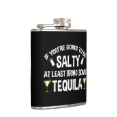 あなたはもしは、少なくともテキーラを持って塩辛くなる フラスク (右)