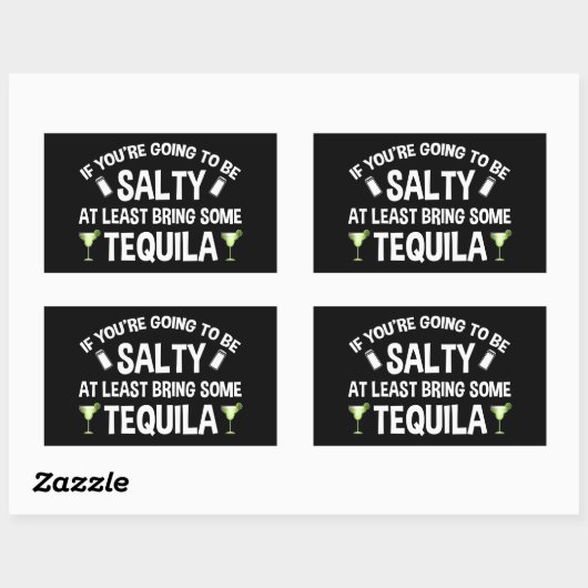 あなたはもしは、少なくともテキーラを持って塩辛くなる 長方形シール (シート)
