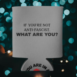 あなたはもしアンチファシストではない | 缶クーラー